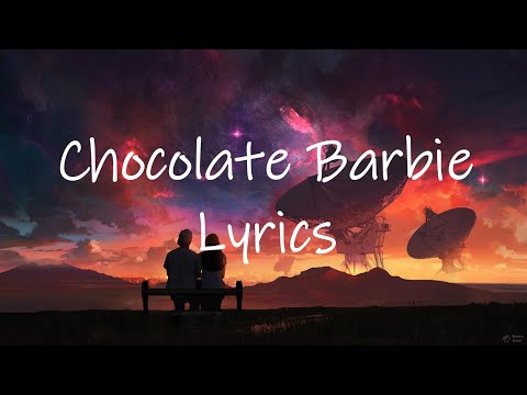Chocolate Barbie - ChoppaDior (Lyrics) | bake in the party chocolate barbie [TikTok Song]