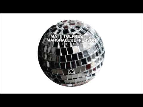Matt Tolfrey Feat. Marshall Jefferson - The Truth