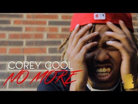 CoreyCool - No More | Dir By. @OneCrown_1C