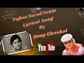 Tujhse Naraz Nahin Zindagi (Male)- Full Lyrical Video Song | Masoom | Anup Ghoshal & R.D. Barman