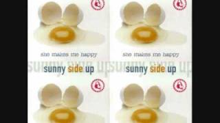 Sunny Side Up - She Makes Me Happy