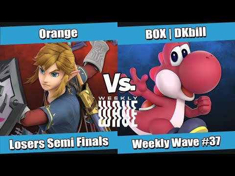 Weekly Wave #37 Losers Finals - Orange (Link) vs BOX | DKbill (Yoshi)