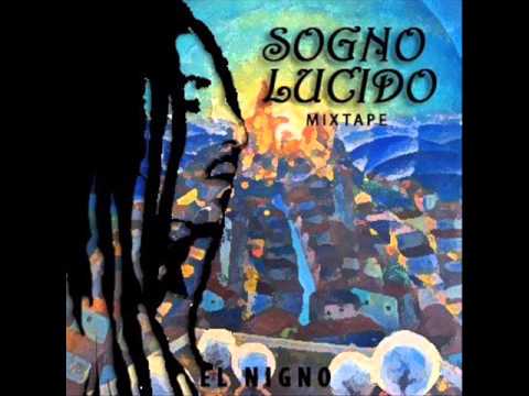 El Nigno - Sogno Lucido mixtape: Sole