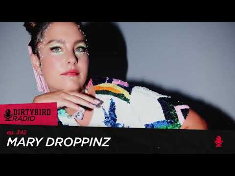 Dirtybird Radio 342 - Mary Droppinz