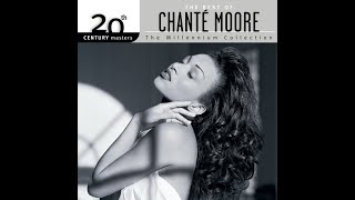 ISRAELITES:Chante Moore - Chante&#39;s Got A Man 1999 {Extended Version}