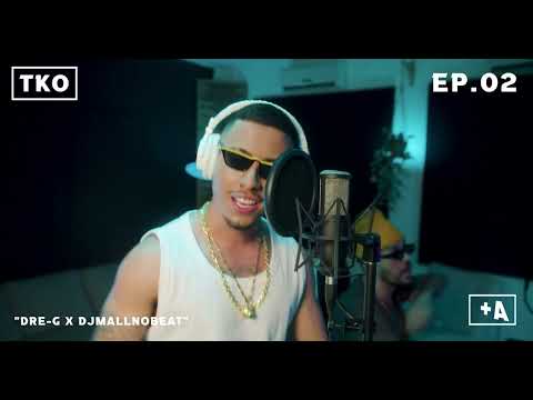 A+ | Dre-G X DjMallNoBeat - Sem Sinal (TKO Ep.02)