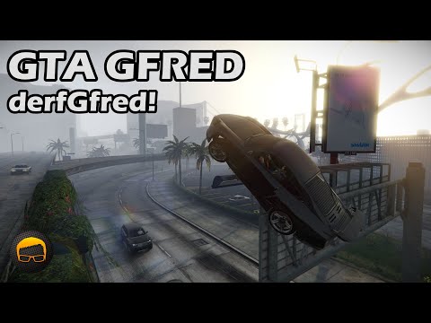 Gfred Week Day 4 (derfGfred) - GTA 5 Gfred №197