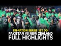 Full Highlights Pakistan Vs New Zealand Tri Nation Series 2025 PCB M3J1K