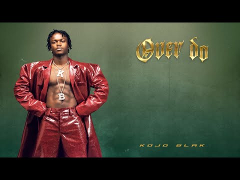 KOJO BLAK - Over Do (Official Visualizer)