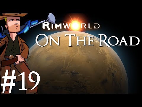 Rimworld | Alpha 17 On The Road | Part 19 | Whats Accuracy?