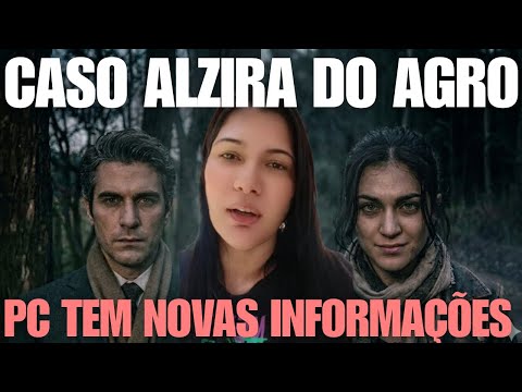 💣💥 BOMBA CASO ALZIRA DO AGRO REVIRAVOLTA