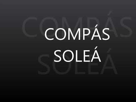 COMPÁS SOLEÁ ♫♪
