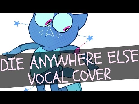 Die Anywhere Else (Vocal Cover) - Night in The Woods