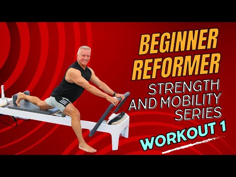 Beginner Reformer Strength and Mobility Series: Workout 1