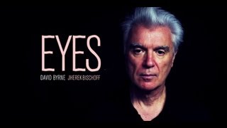 Jherek Bischoff & David Byrne - "Eyes"