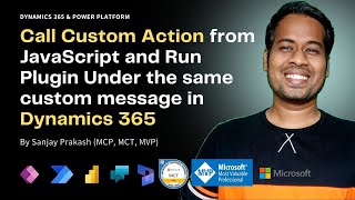 Download the video "Call Custom Action from JavaScript and Run Plugin under same Custom Message in Dynamics 365"