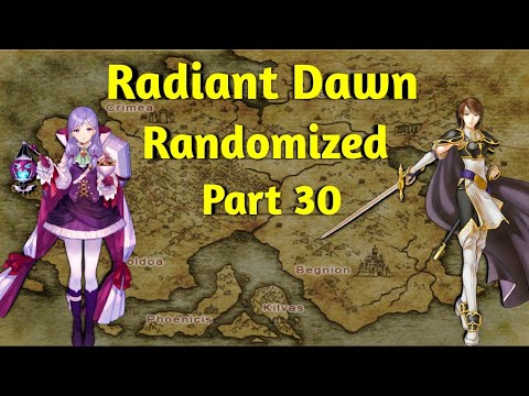 Fire Emblem Radiant Dawn Randomized Part 30: Pitfall Bridge Part 1