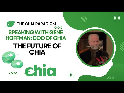 , title : 'The Chia Paradigm: Speaking With Gene Hoffman: COO Of The Chia Network'