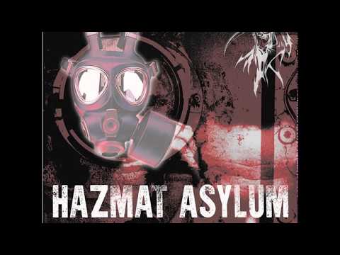 Hazmat Asylum (Checkmait & CuTThroaT) - Hazard Zone