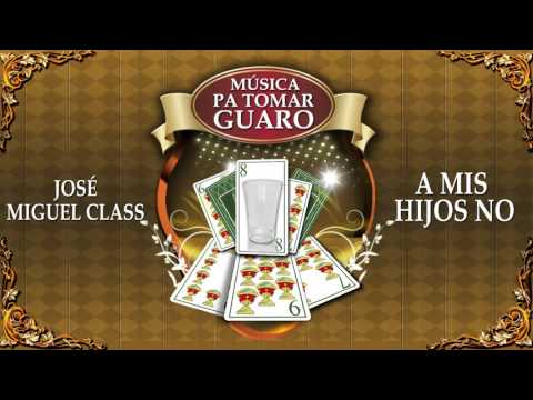 A Mis Hijos No - Jose Miguel Class (Audio) | Discos Fuentes