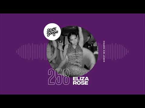 SlothBoogie Guestmix #258 - Eliza Rose