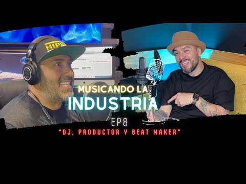 MUSICANDO LA INDUSTRIA #8 - DJ MAXO | DJ, PRODUCTOR Y BEAT MAKER