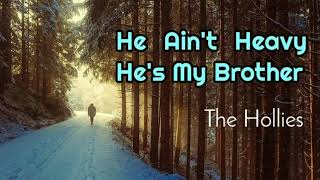 He Ain&#39;t Heavy He&#39;s My Brother - The Hollies lyrics