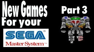 New games for the Sega Master System Part 3
