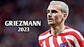 Antoine Griezmann 2022/23 - Skills, Assist & Goals | HD