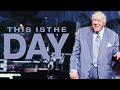 THIS IS THE DAY Rev Kenneth E Hagin Copyright Protected