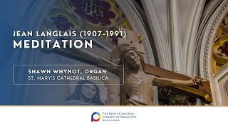 Jean Langlais: Meditation fr. Suite Médiévale