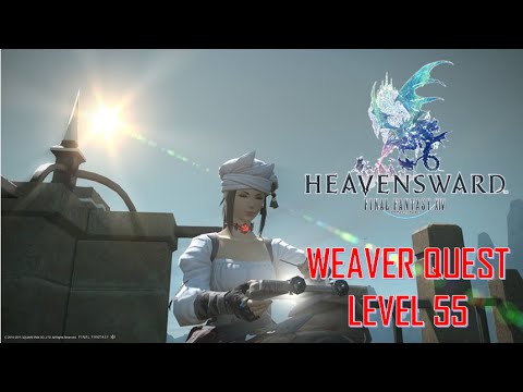 Final Fantasy XIV: Heavensward - Weaver Level 55 Quest