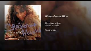 Christina Milian - Who&#39;s Gonna Ride - Feat Three 6 Mafia - Who&#39;s Gonna Ride - Topic