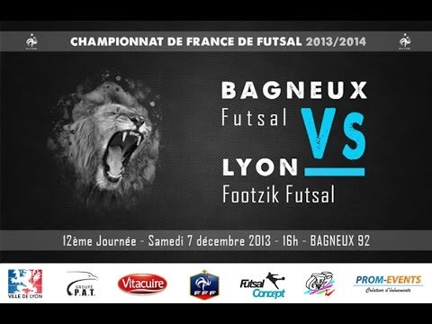 BAGNEUX FUTSAL - LYON FOOTZIK FUTSAL