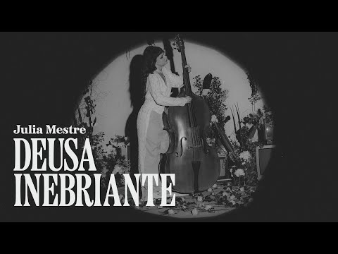 DEUSA INEBRIANTE - Julia Mestre