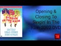 Opening Closing To Singin In The Rain 2002 DVD