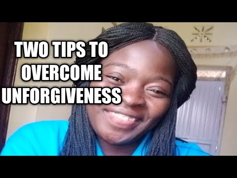 How I overcame  unforgiveness using this two tips.