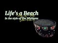 Life's a Beach, in the style of The Whitlams — karaoke