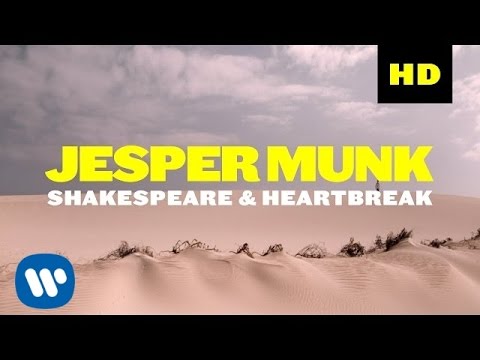 Jesper Munk – Shakespeare & Heartbreak (Official Music Video)