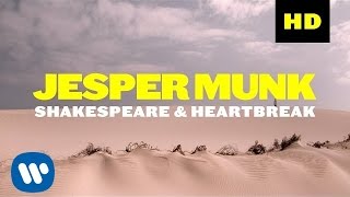 Jesper Munk – Shakespeare & Heartbreak (Official Music Video)