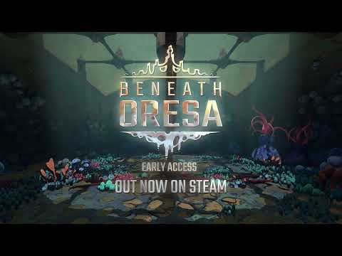 Beneath Oresa - Early Access - Release Trailer