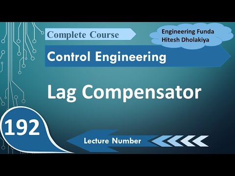 Lag compensator basics derivation response in control system engineering by engineering funda