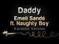 Emeli Sande ft. Naughty Boy - Daddy (Karaoke ...