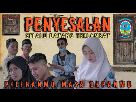 film-pendek-sedih-kenakalan-remaja-penyesalan-selalu-datang-terlambat-pik-r-miwir-channel