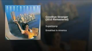 Goodbye Stranger (2010 Remastered)