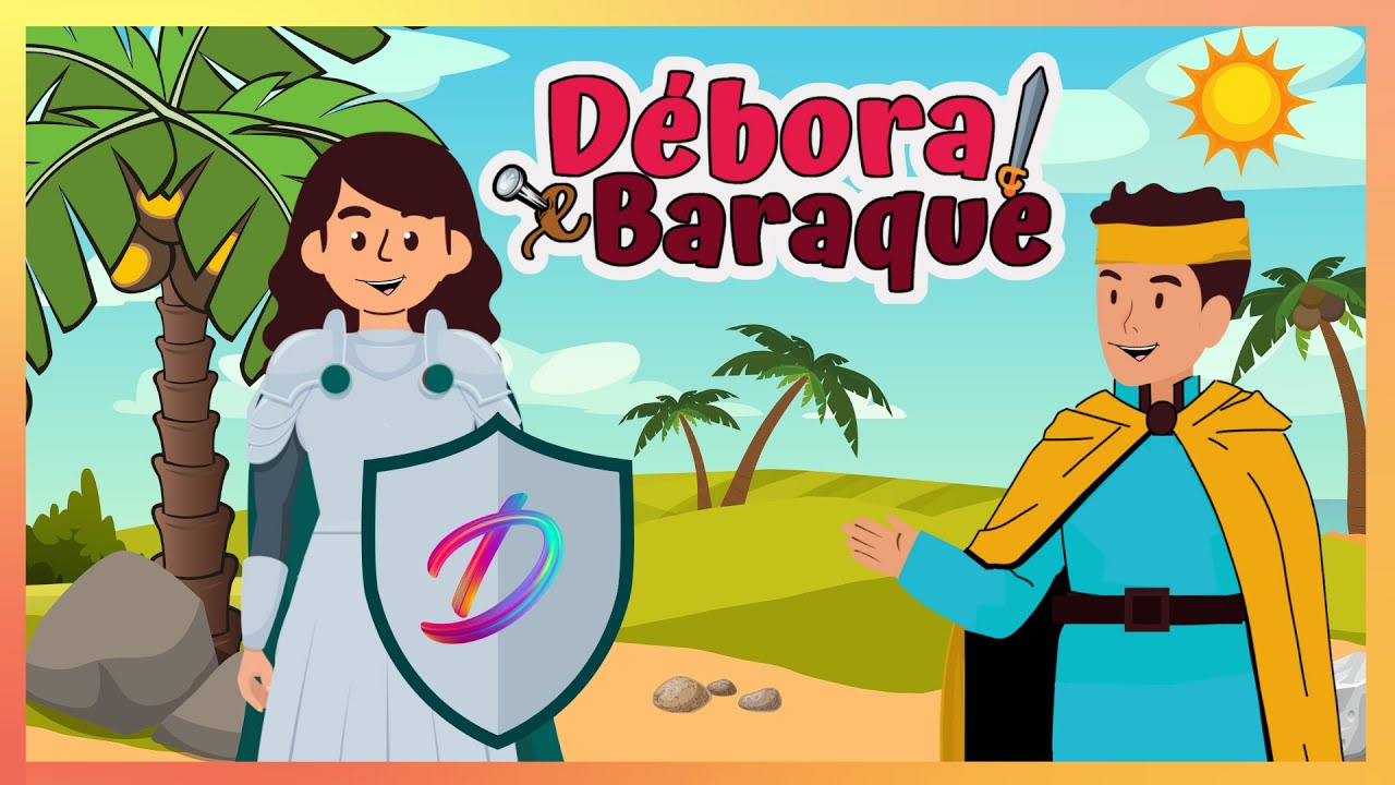 DEBORA - The Judge, Prophetess and Warrior who Helped Barak and the People of God! #38