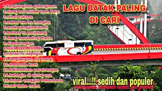 Download lagu LAGU BATAK SEDIH PALING DI CARI DI PUTAR DI PERJALANAN || Spesial buat anak rantau mp3