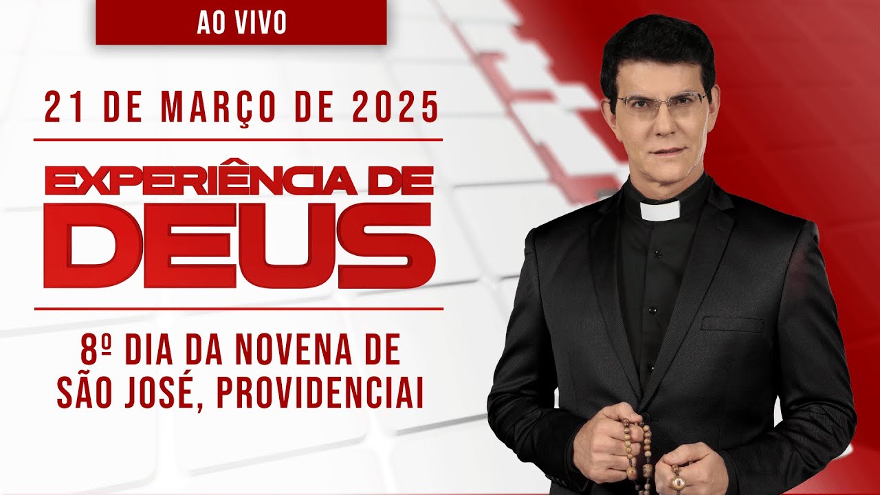 EXPERIÊNCIA DE DEUS | 21/03/25 | 8° DIA DA NOVENA SÃO JOSÉ, PROVIDENCIAI | @PadreManzottiOficial