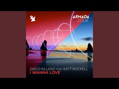 I Wanna Love