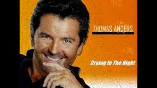 Thomas Anders - Crying In The Night